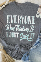 Gray EVERYONE Was Thinking It Letter Print Graphic Tee - Vesteeto