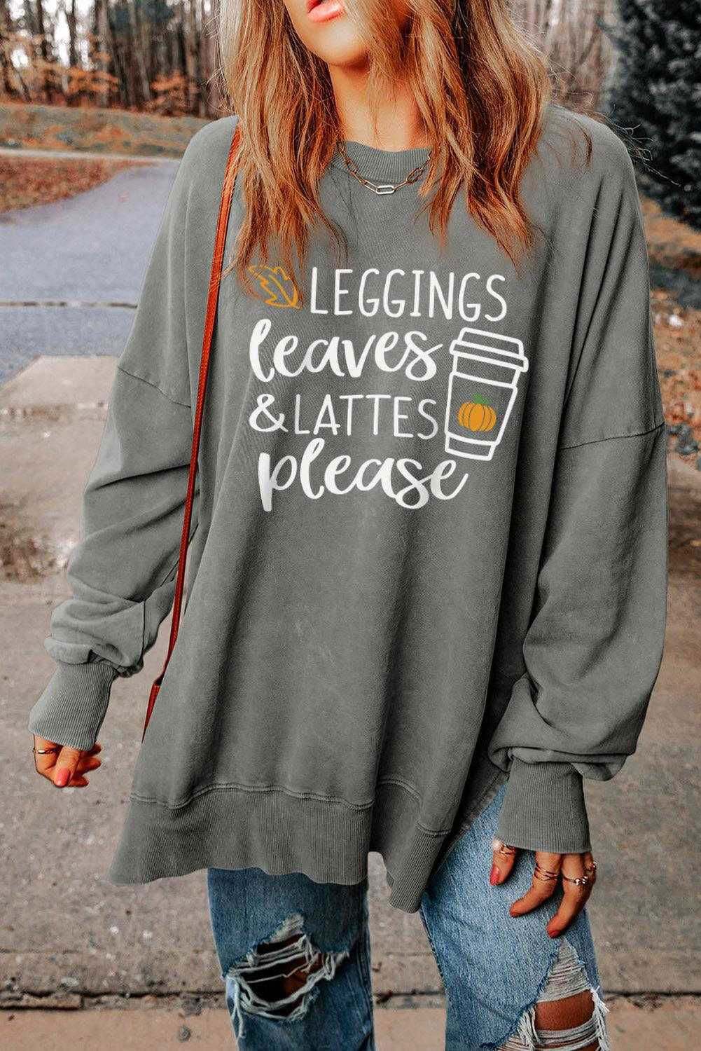 Round Neck Dropped Shoulder LEGGINGS LEAVES LATTES PLEASE Graphic Sweatshirt - Vesteeto