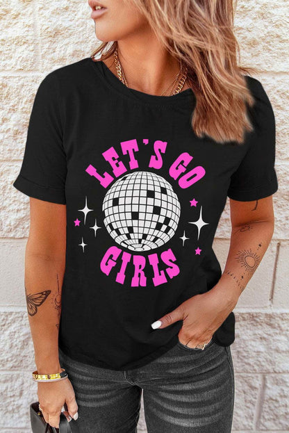 Black Lets Go Girls Disco Casual Graphic Tee - Shop Now - Vesteeto