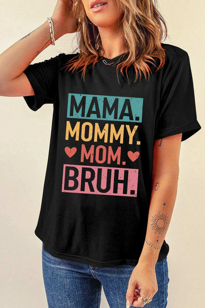 Black MAMA MOMMY MOM BRUH Letter Graphic Tee - Vesteeto